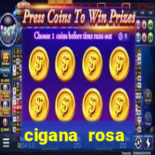 cigana rosa vermelha historia